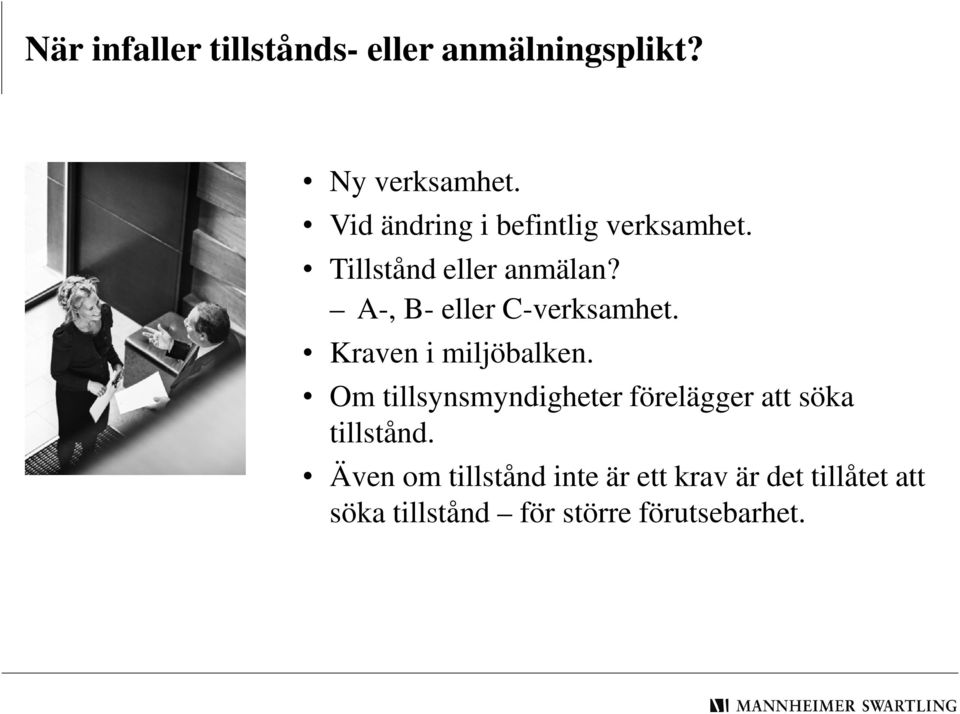 A-, B- eller C-verksamhet. Kraven i miljöbalken.