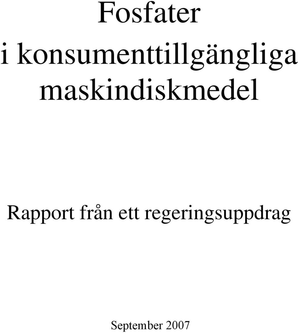 maskindiskmedel Rapport