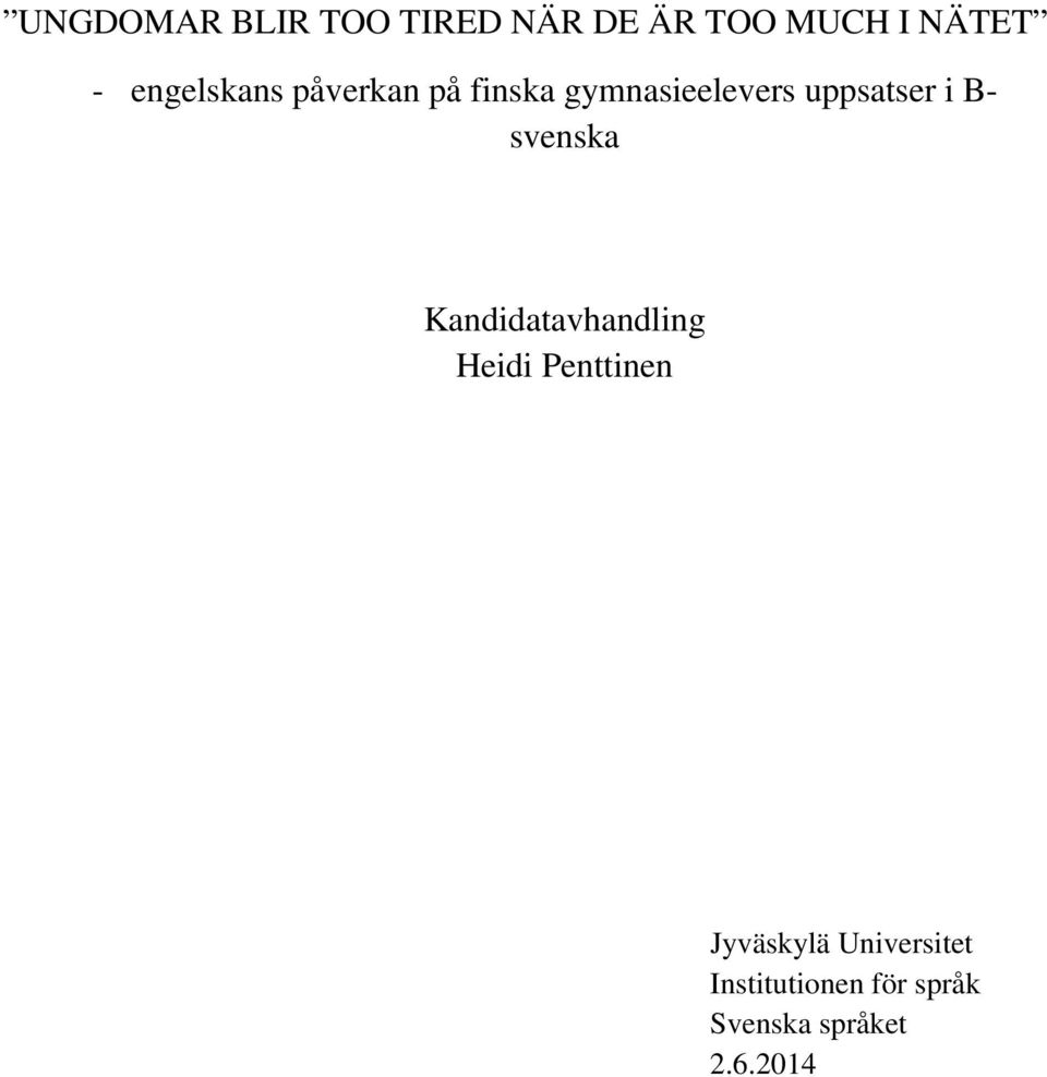 i B- svenska Kandidatavhandling Heidi Penttinen