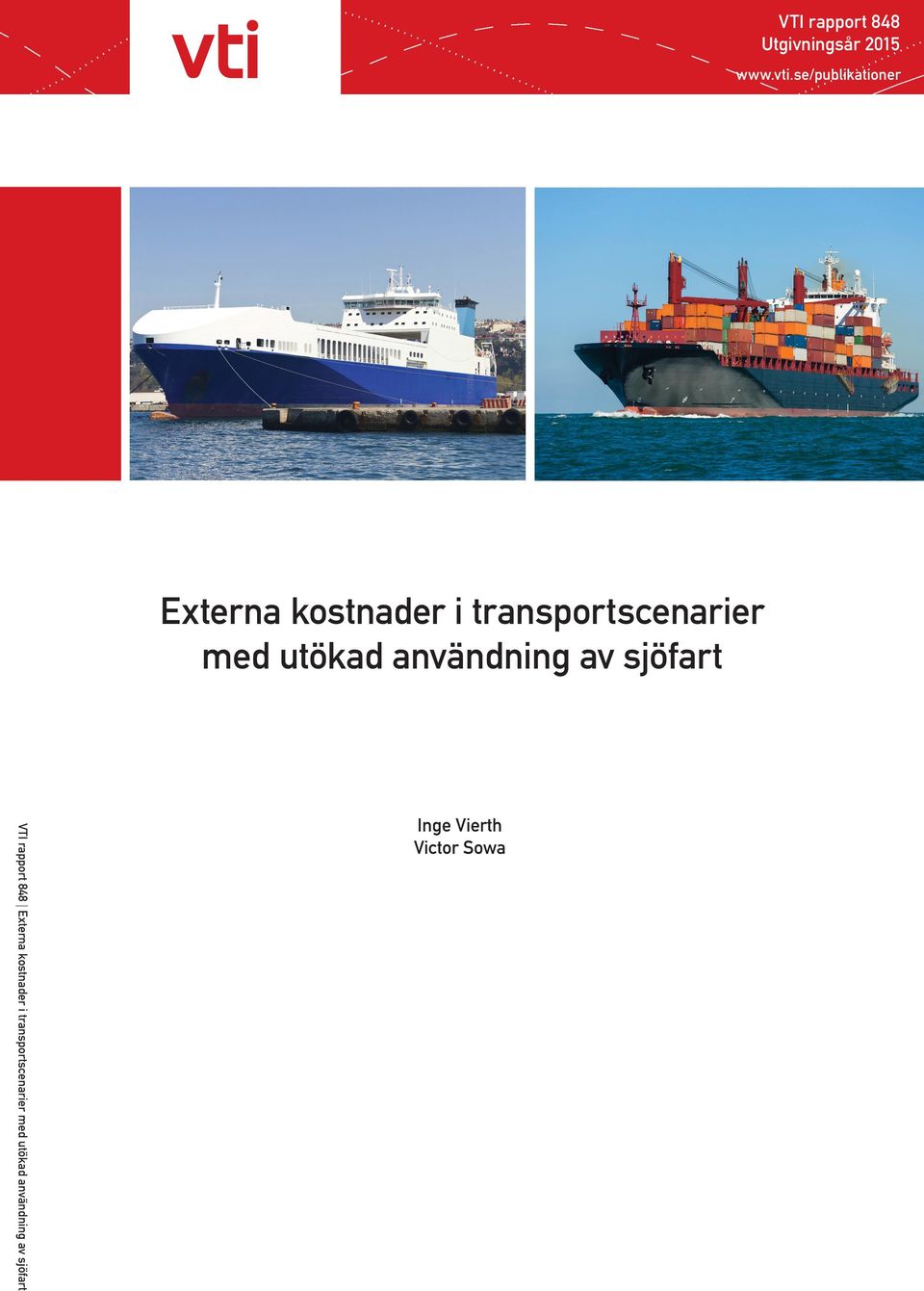 utökad användning av sjöfart VTI rapport 848 Externa