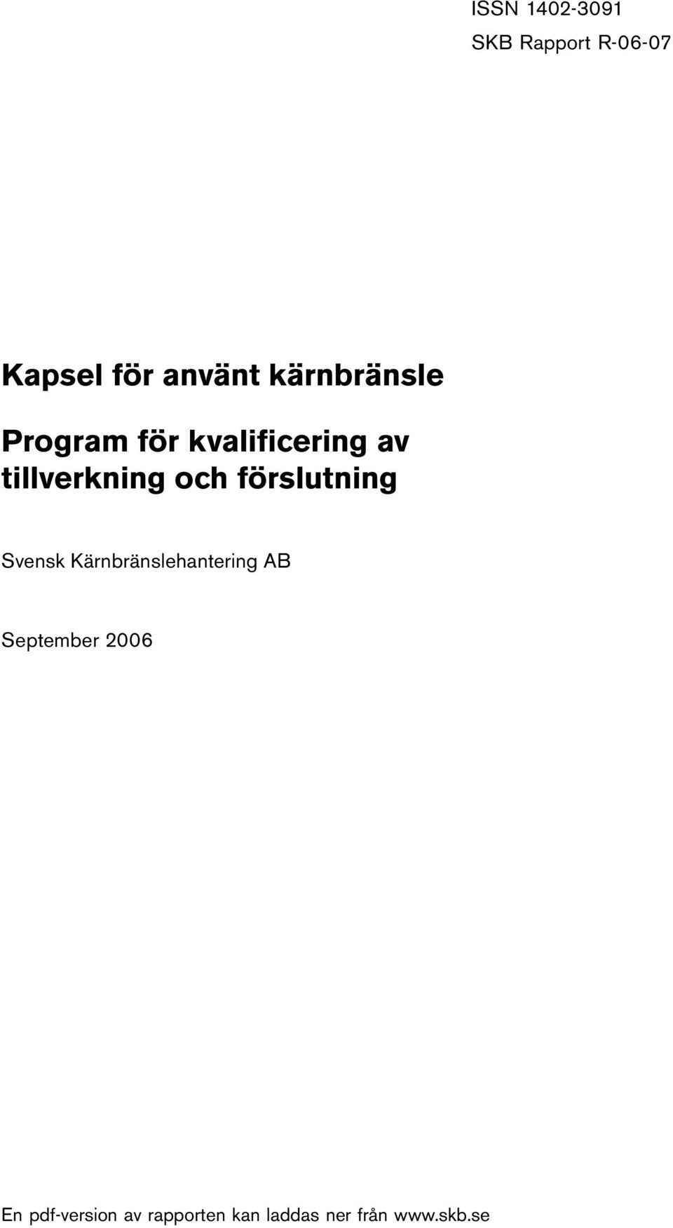 och förslutning Svensk Kärnbränslehantering AB September