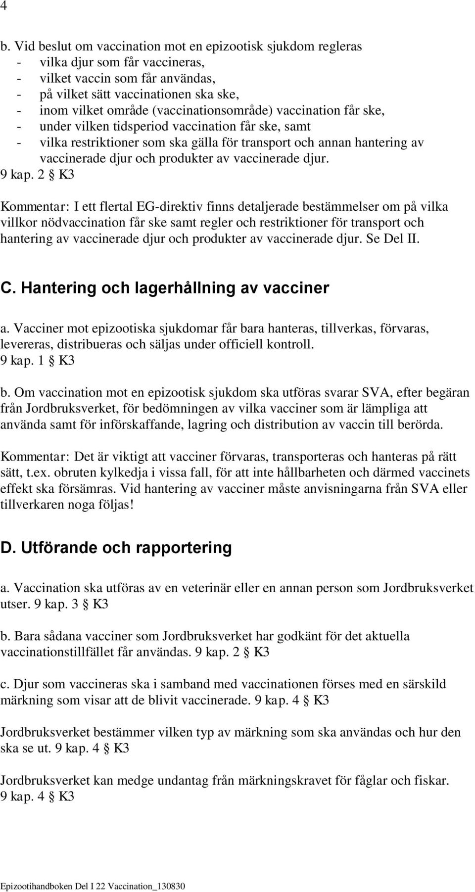 av vaccinerade djur. 9 kap.