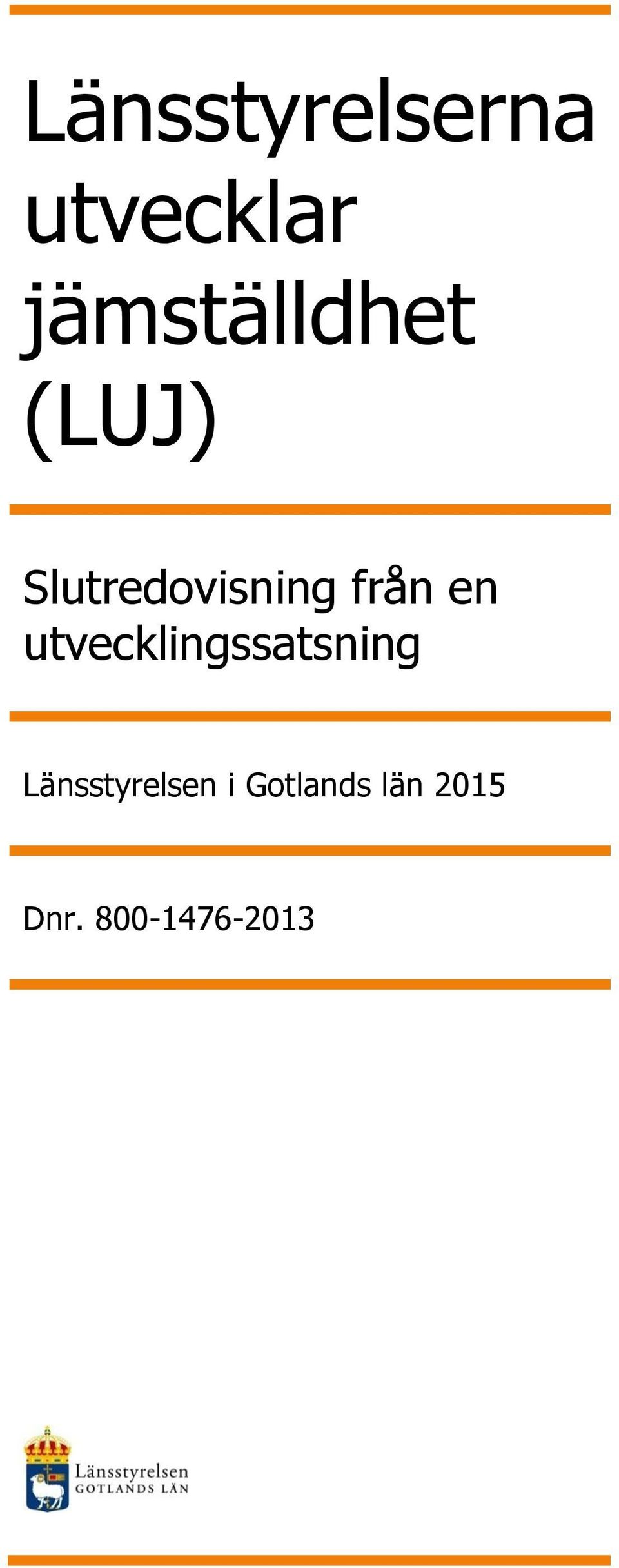 från en utvecklingssatsning
