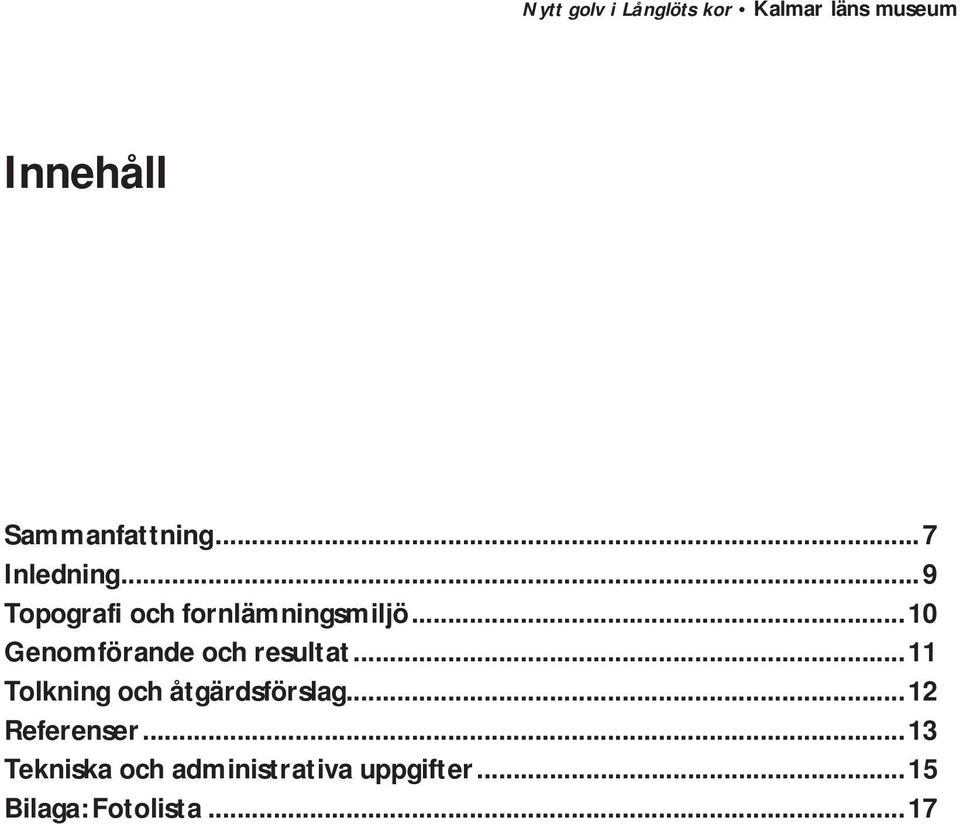 ..10 Genomförande och resultat.