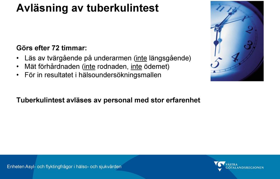 (inte rodnaden, inte ödemet) För in resultatet i