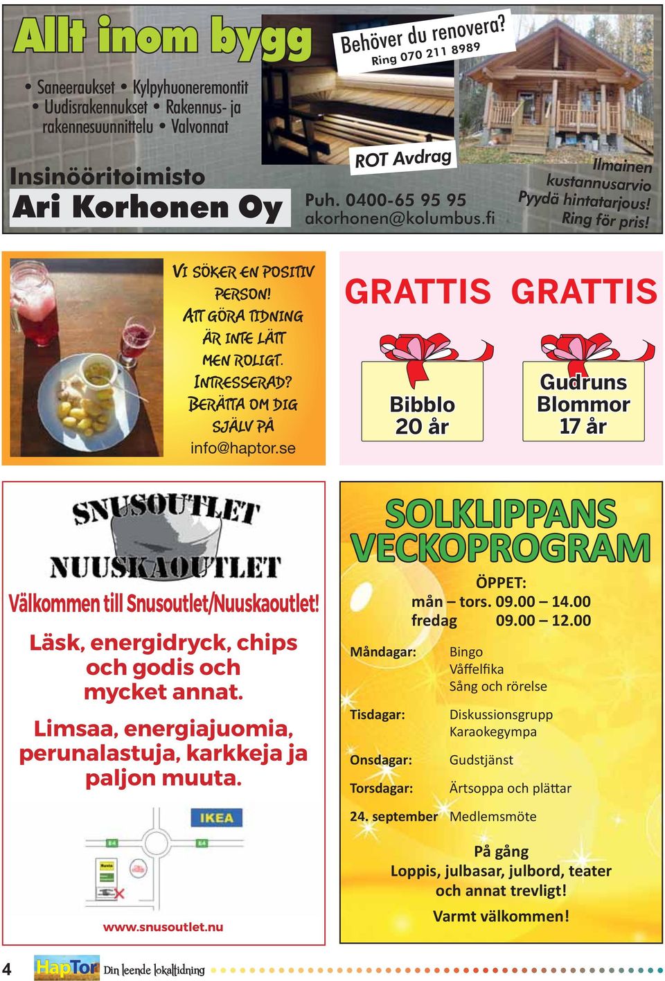 Berätta om dig själv på info@haptor.se Välkommen till Snusoutlet/Nuuskaoutlet! Läsk, energidryck, chips och godis och mycket annat. Limsaa, energiajuomia, perunalastuja, karkkeja ja paljon muuta.