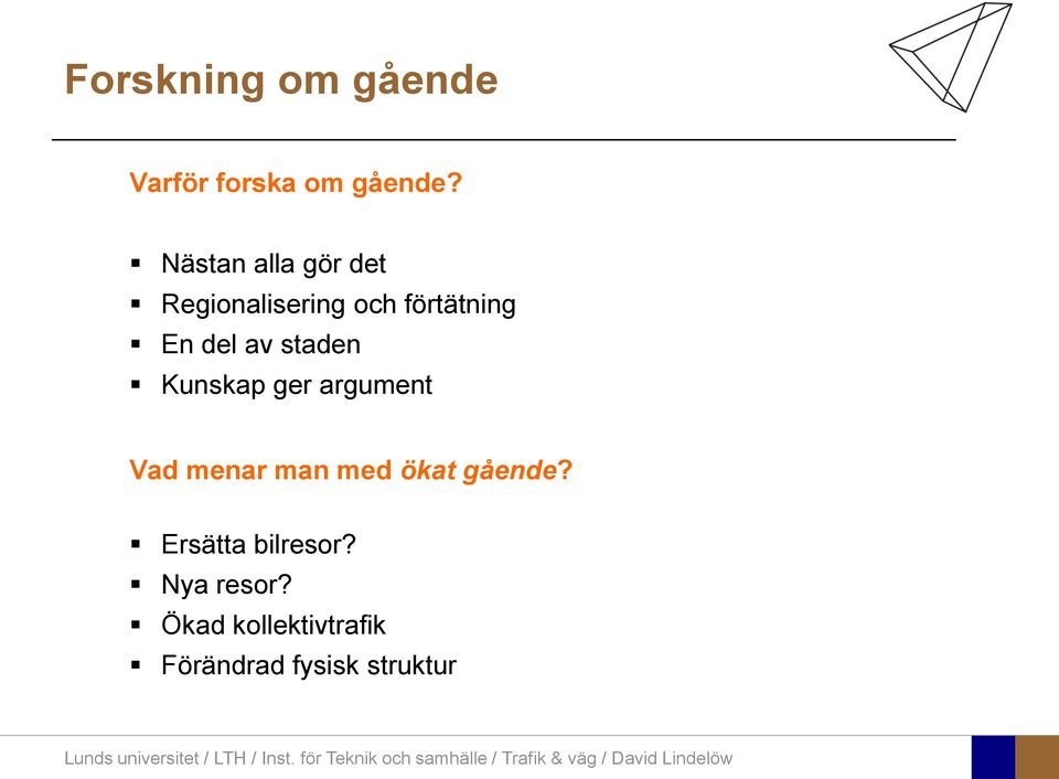 av staden Kunskap ger argument Vad menar man med ökat