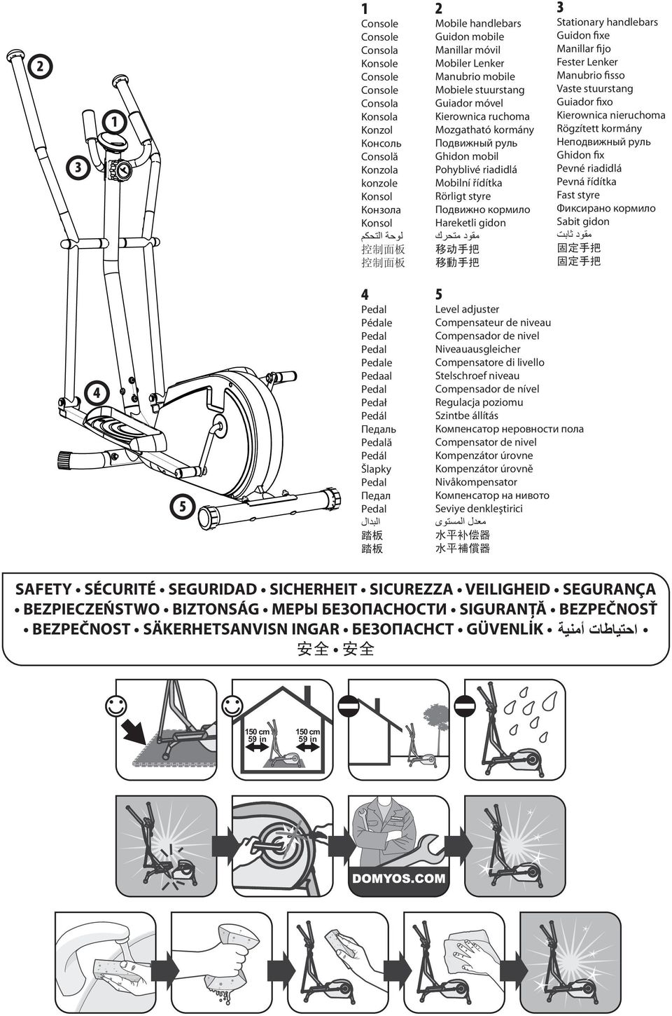 Stationary handlebars Guidon fixe Manillar fijo Fester Lenker Manubrio fisso Vaste stuurstang Guiador fixo Kierownica nieruchoma Rögzített kormány Неподвижный руль Ghidon fix Pevné riadidlá Pevná