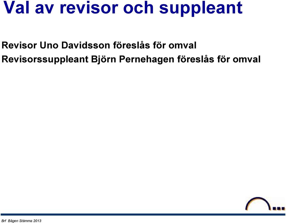 för omval Revisorssuppleant