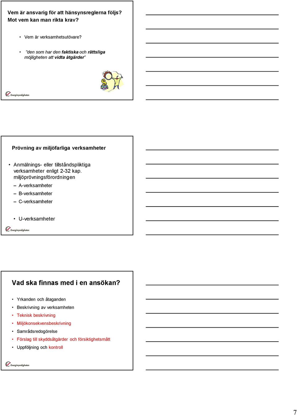 verksamheter enligt 2-32 kap.