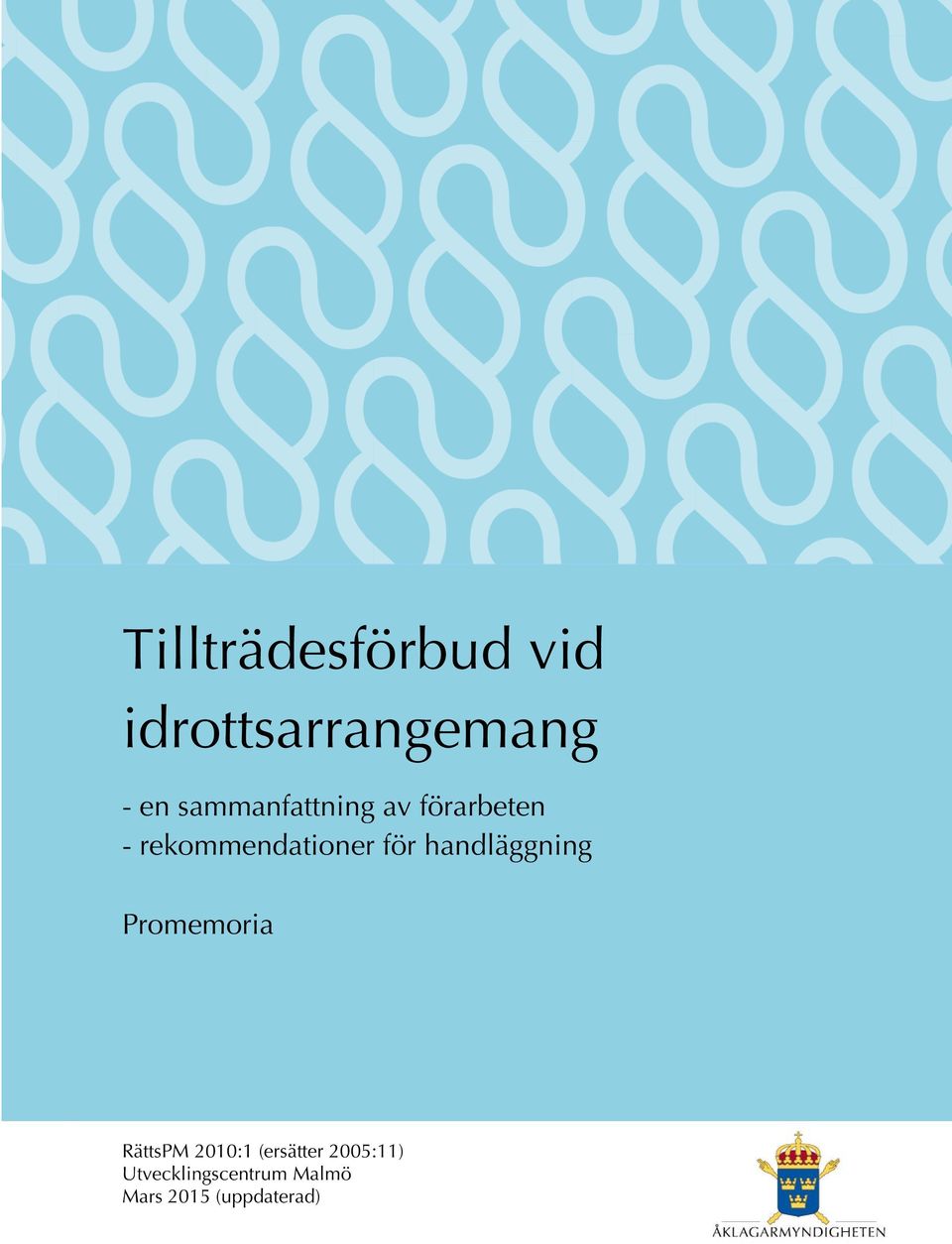 för handläggning Promemoria RättsPM 2010:1