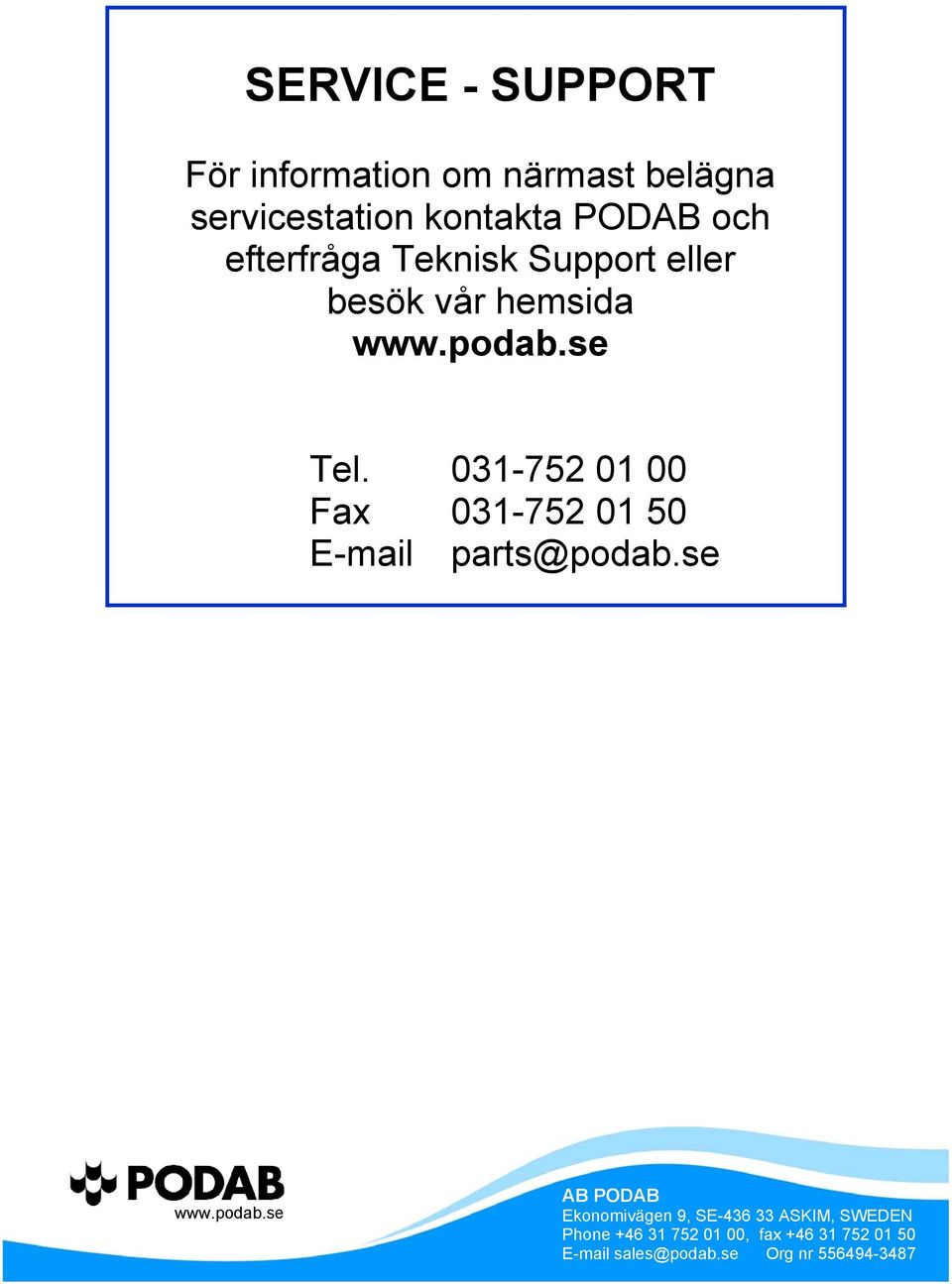 031-752 01 00 Fax 031-752 01 50 E-mail parts@podab.