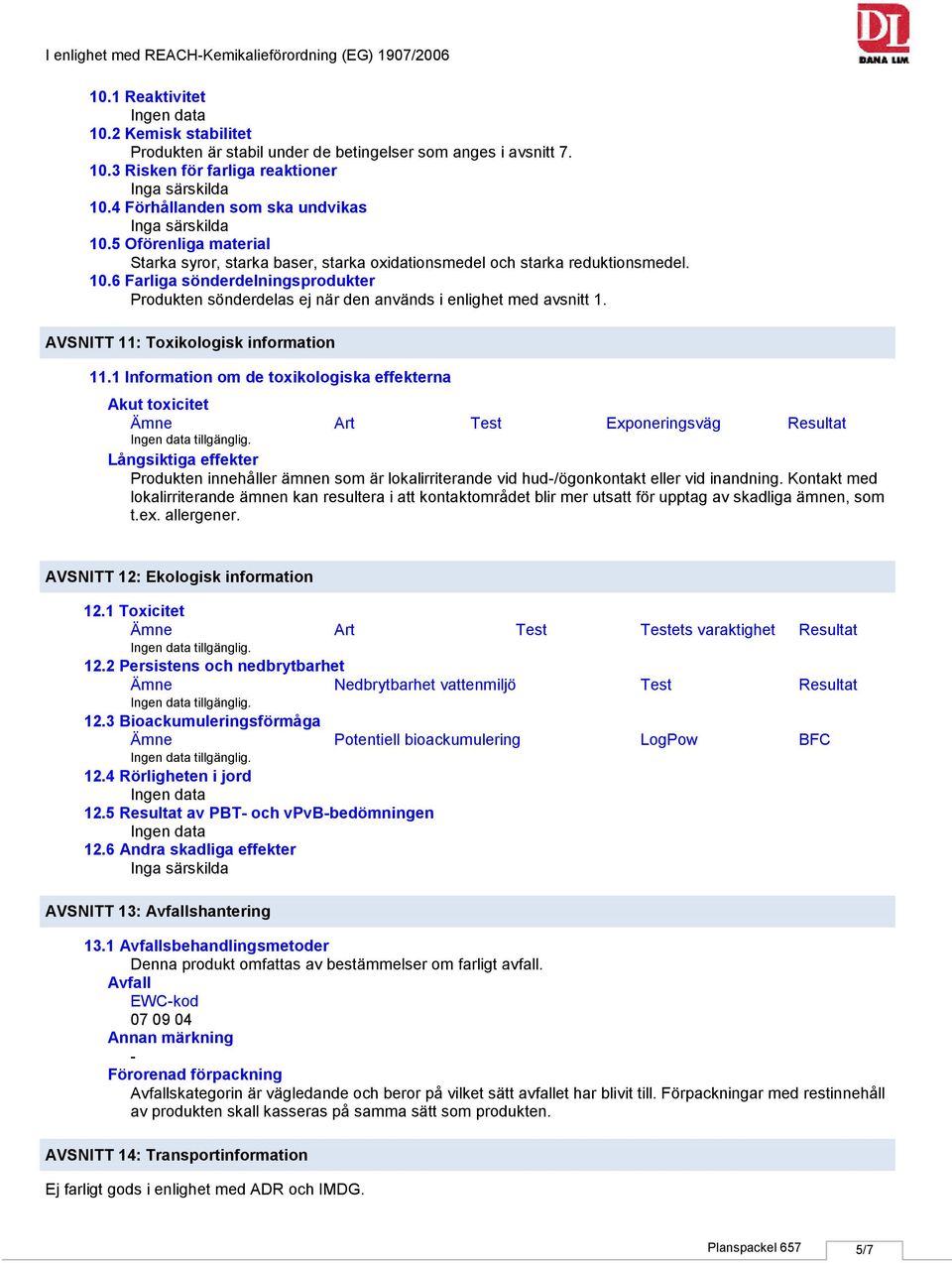 AVSNITT 11: Toxikologisk information 11.