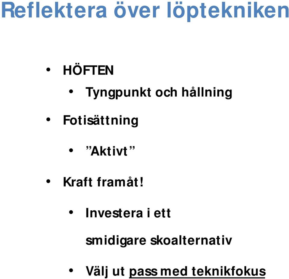 Aktivt Kraft framåt!