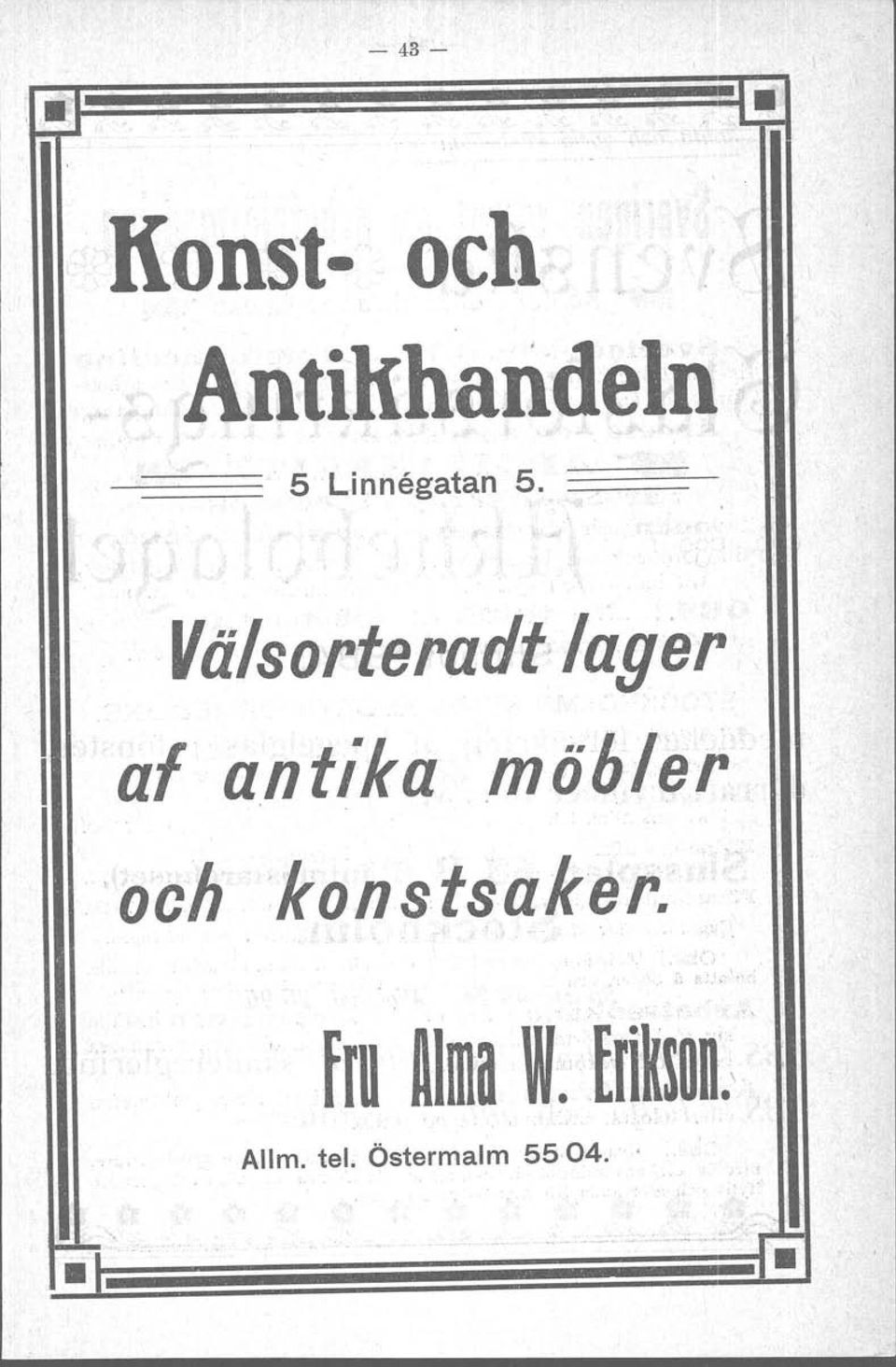 Välso:rterarlt-Iager I af antika möbler.