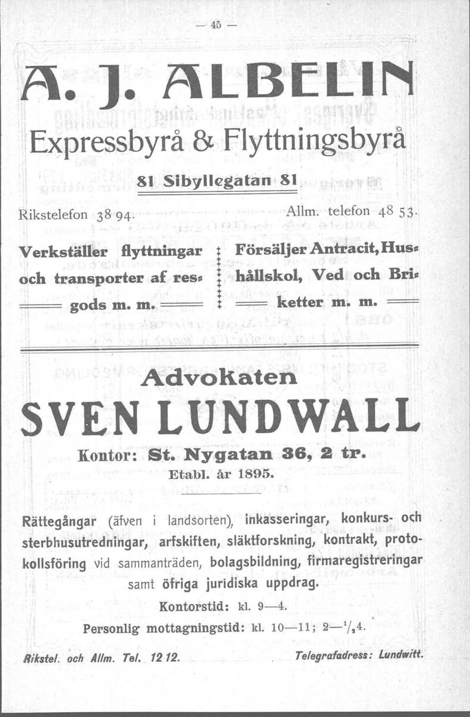 år 1895. \ Rättegångar (äfven i landsorten), lnkasserlnqar, konkurs- och sterbhusutrednlnqar, arfskiften, släktforskning,.