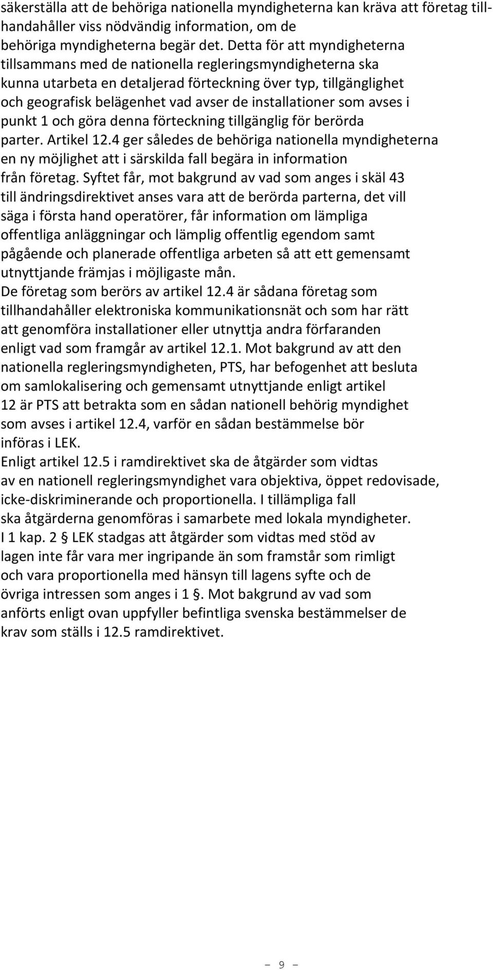 installationer som avses i punkt 1 och göra denna förteckning tillgänglig för berörda parter. Artikel 12.