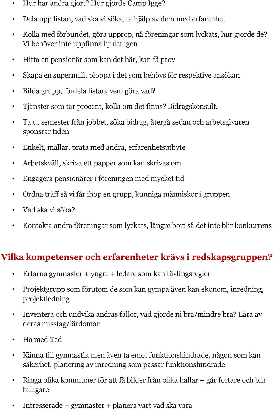 Tjänster som tar procent, kolla om det finns? Bidragskonsult.