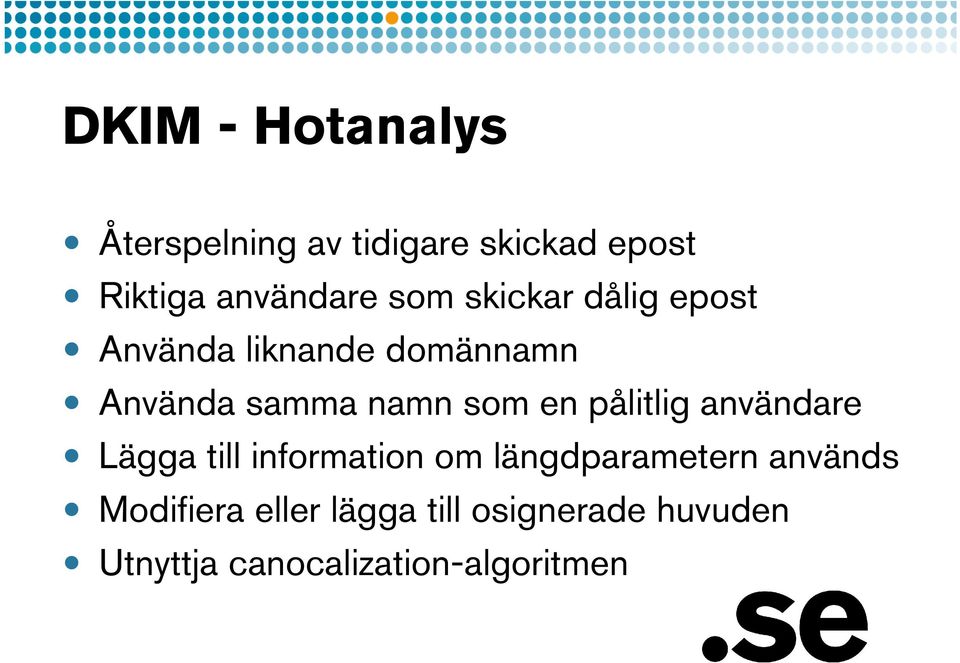 en pålitlig användare Lägga till information om längdparametern används