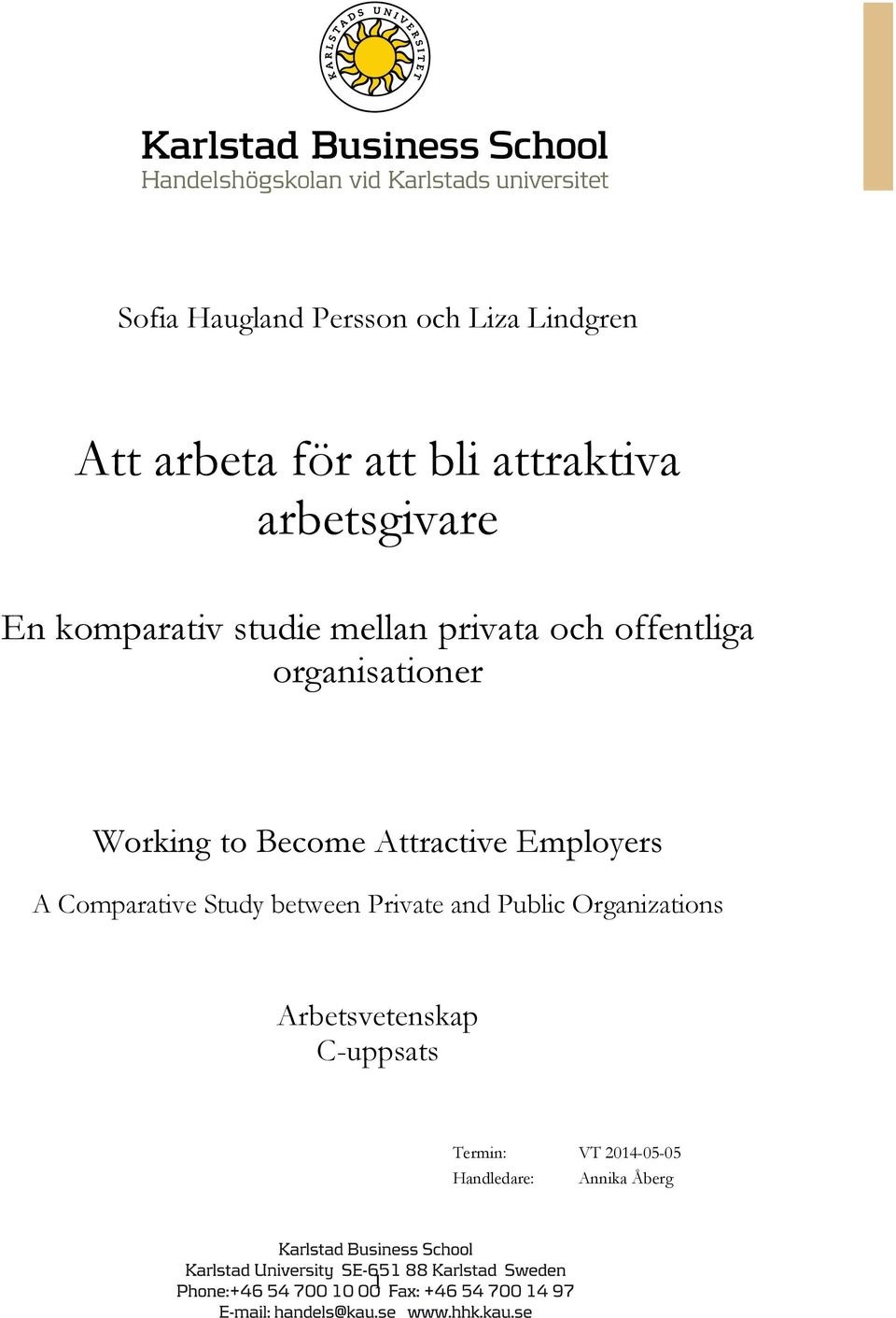 Working to Become Attractive Employers A Comparative Study between Private and