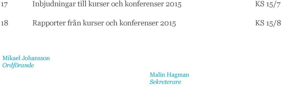 från kurser och konferenser 2015 KS 15/8