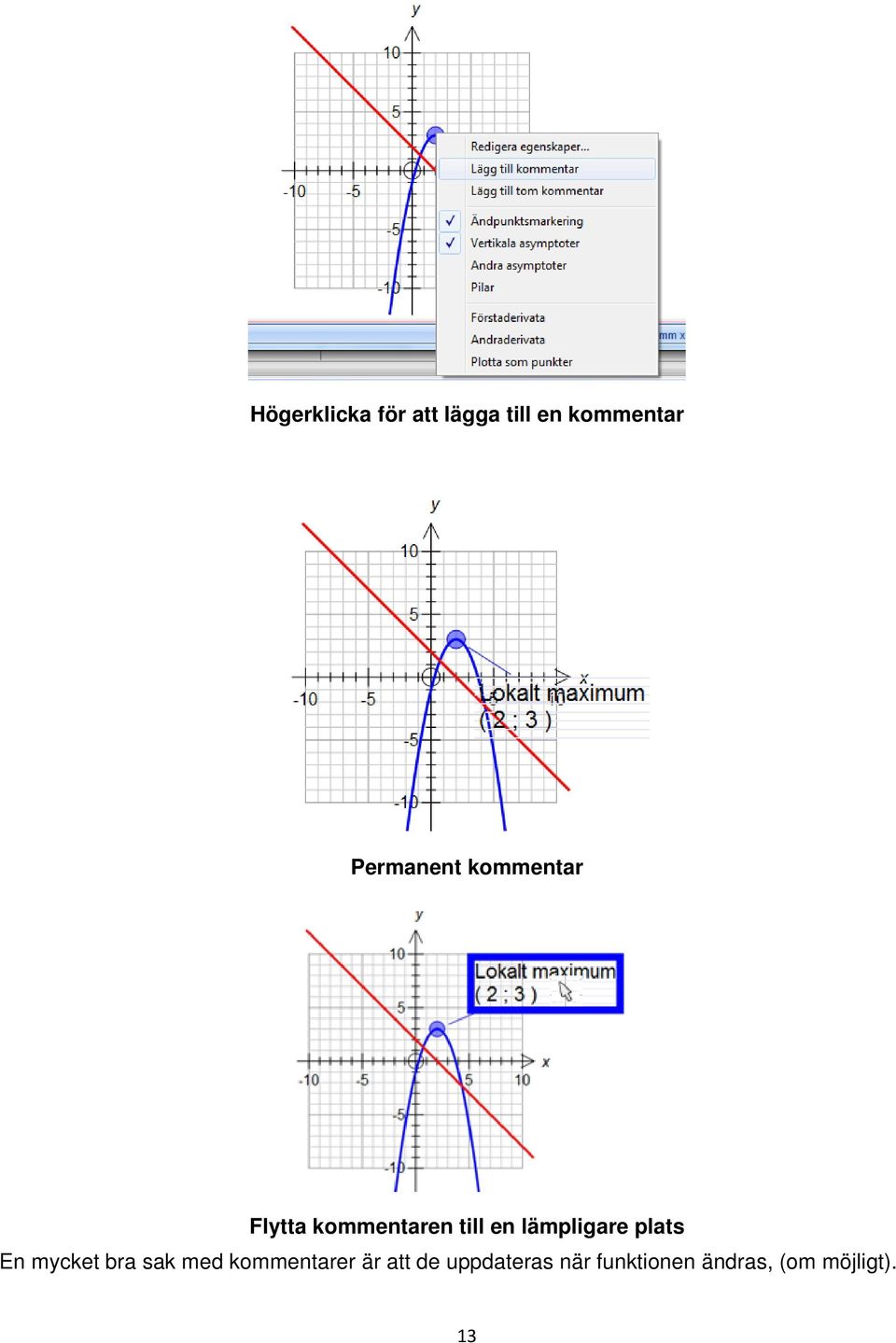 lämpligare plats En mycket bra sak med kommentarer