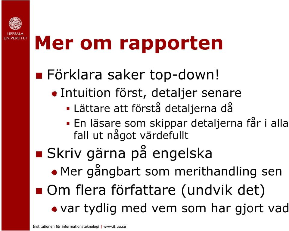 som skippar detaljerna får i alla fall ut något värdefullt Skriv gärna på