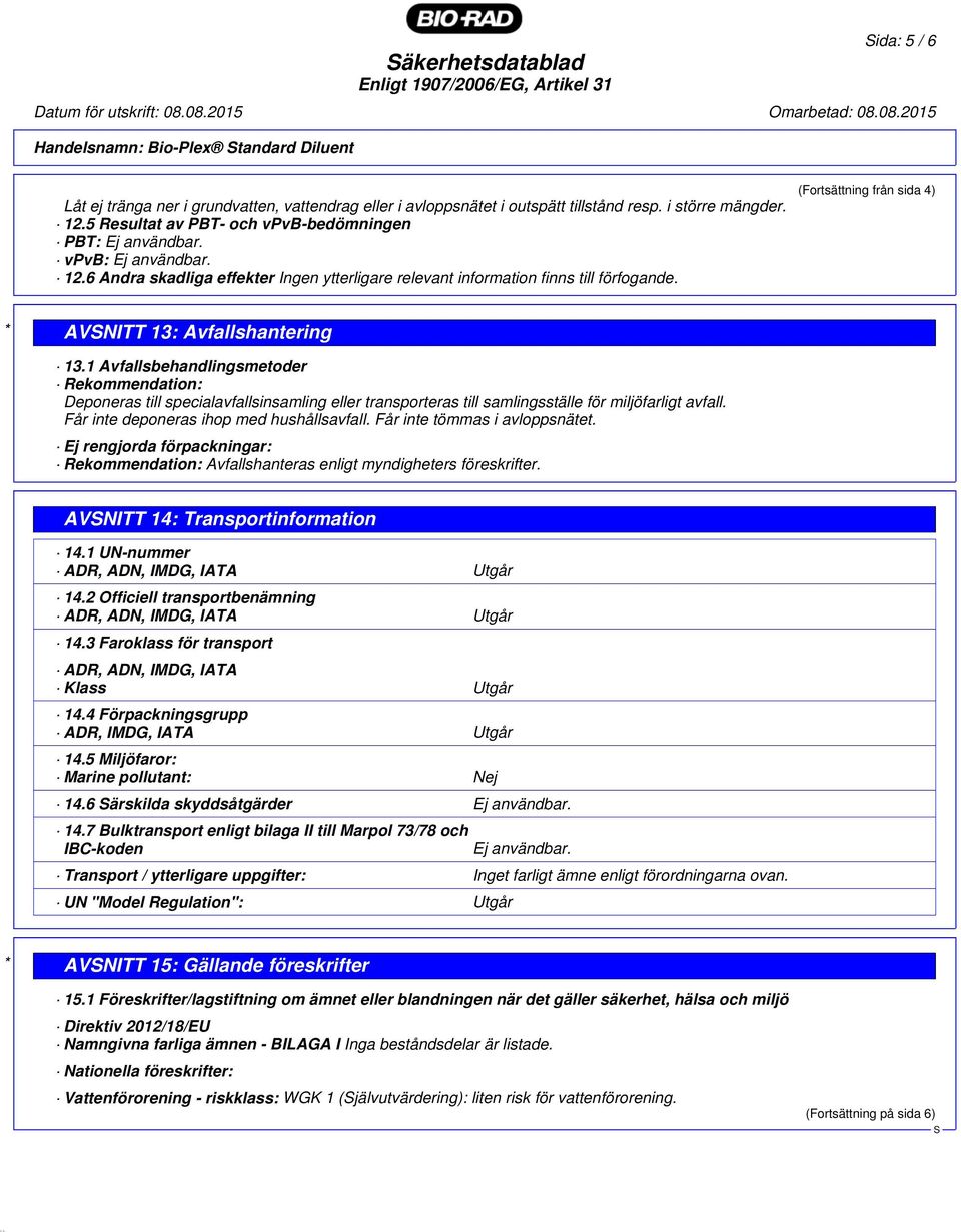 (Fortsättning från sida 4) * AVNITT 13: Avfallshantering 13.