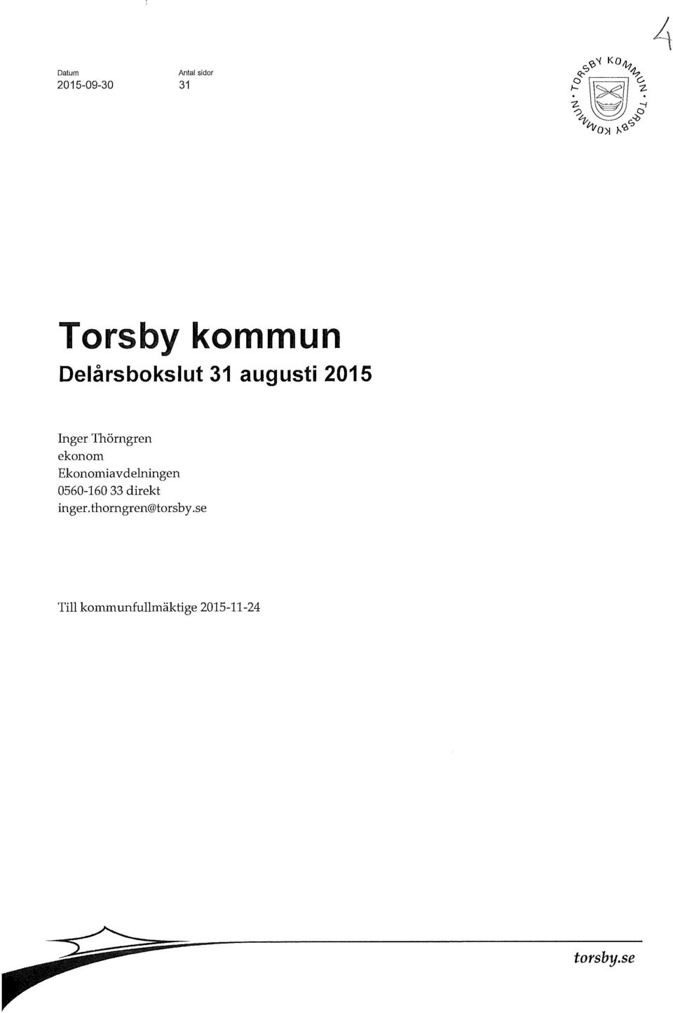 33 direkt inger. thorngren@torsby.