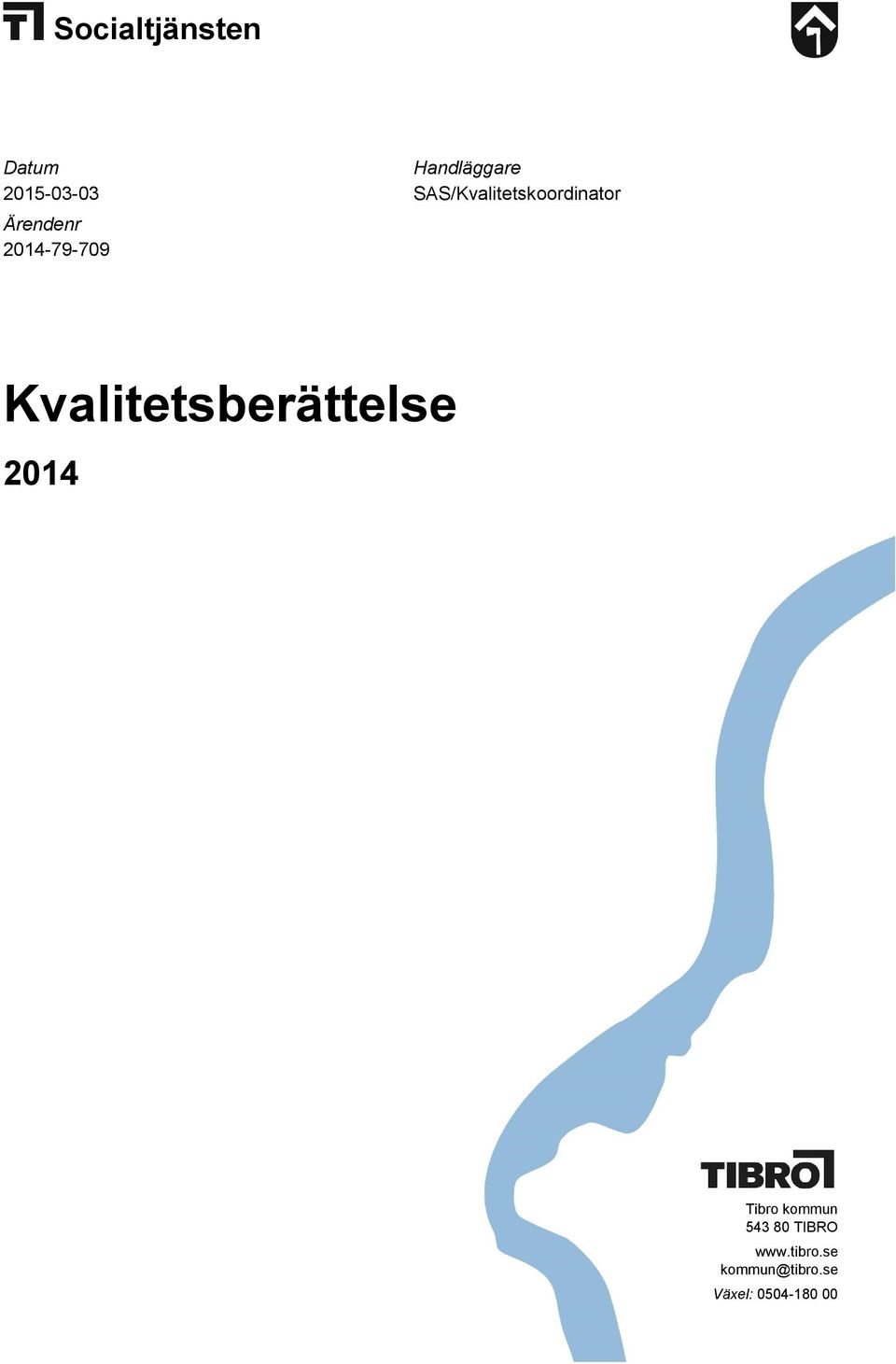 SAS/Kvalitetskoordinator Kvalitetsberättelse