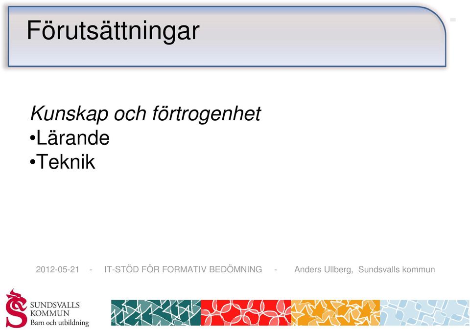 2012-05-21 - IT-STÖD FÖR FORMATIV