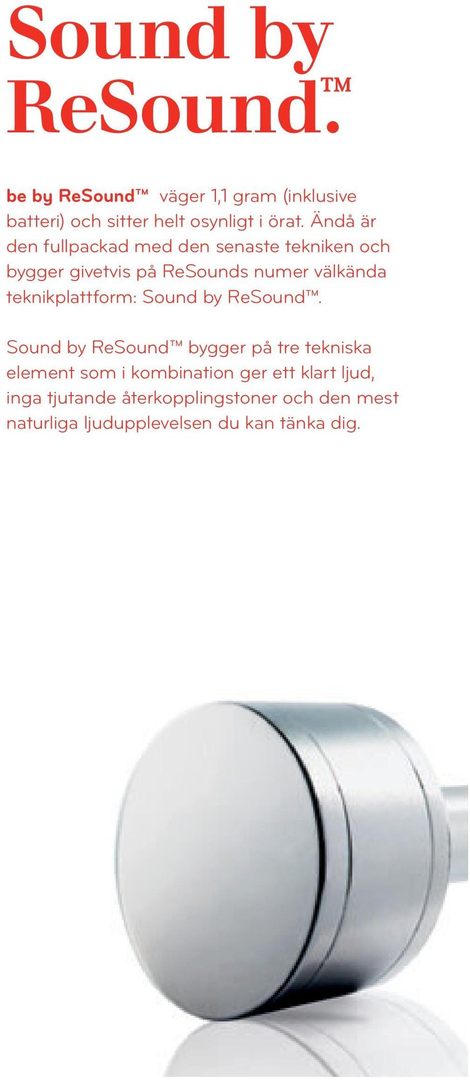 teknikplattform: Sound by ReSound.