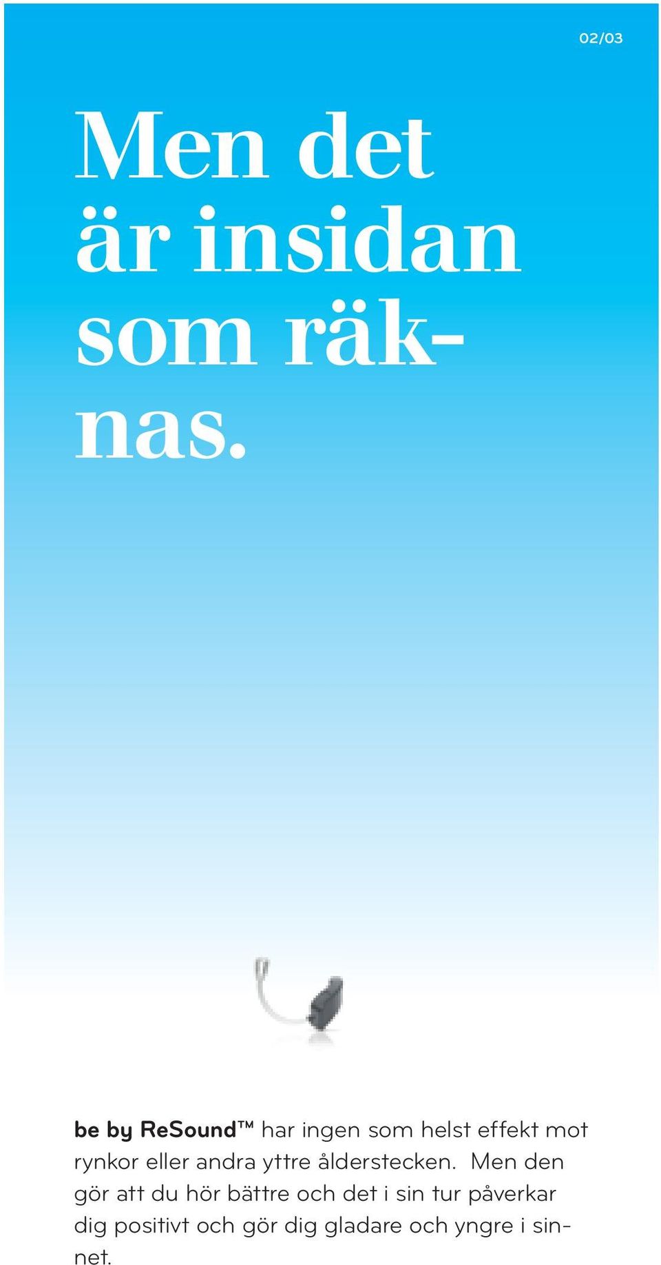 andra yttre ålderstecken.