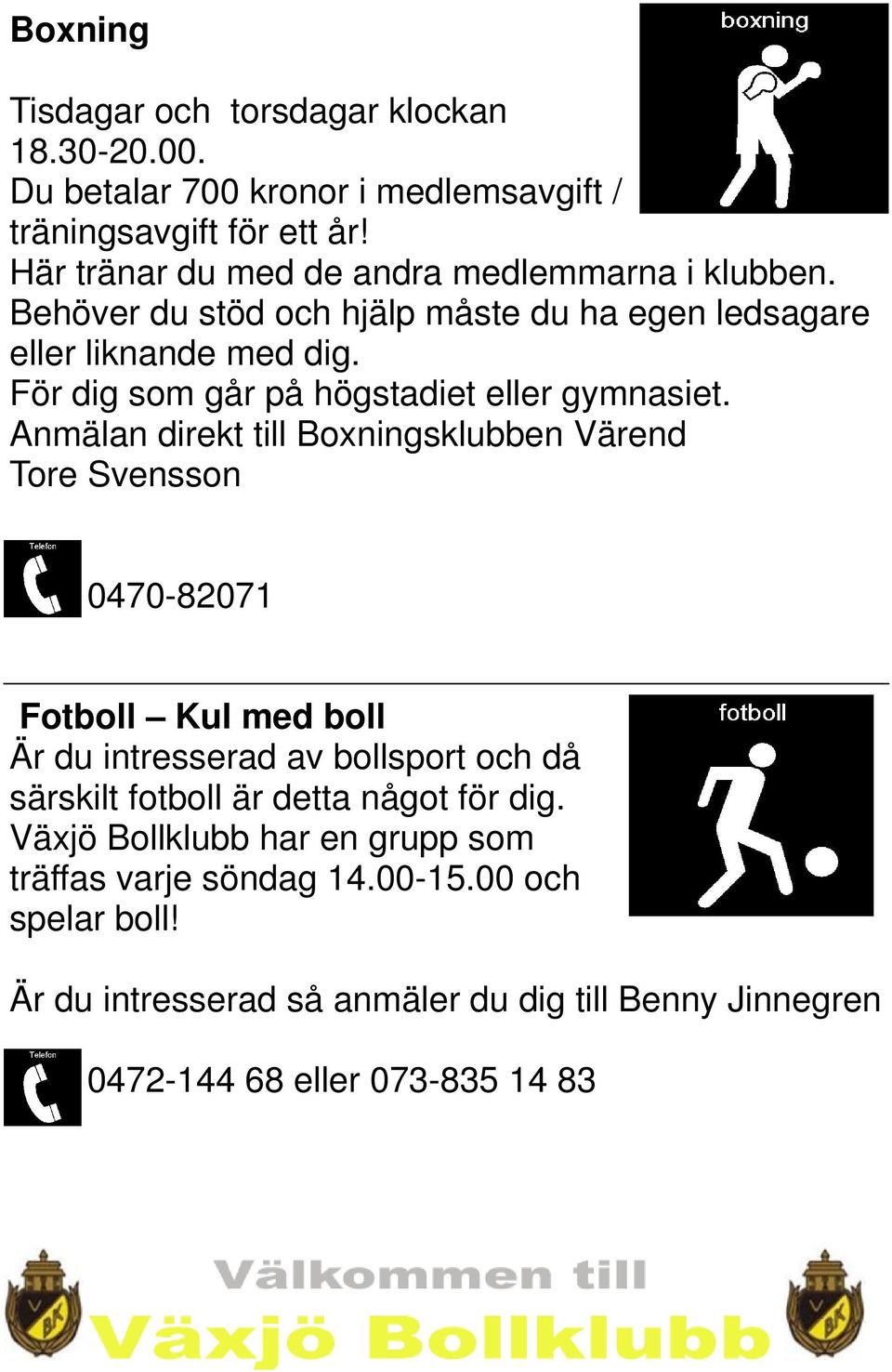 För dig som går på högstadiet eller gymnasiet.