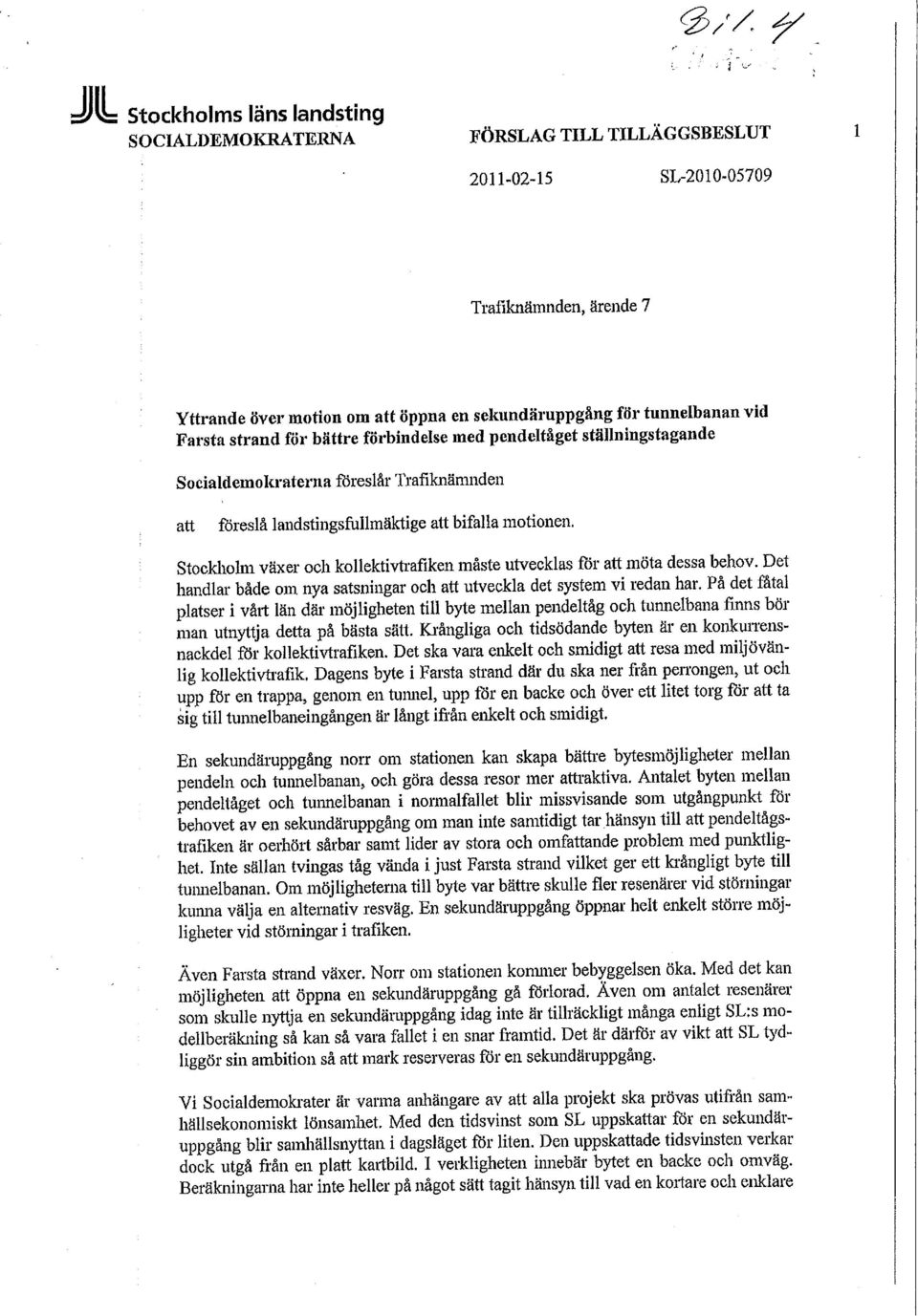 Stockliolm växer och kollektivtrafiken måste utvecklas för att möta dessa behov. Det handlar både om nya satsningar och att utveckla det system vi redan har.