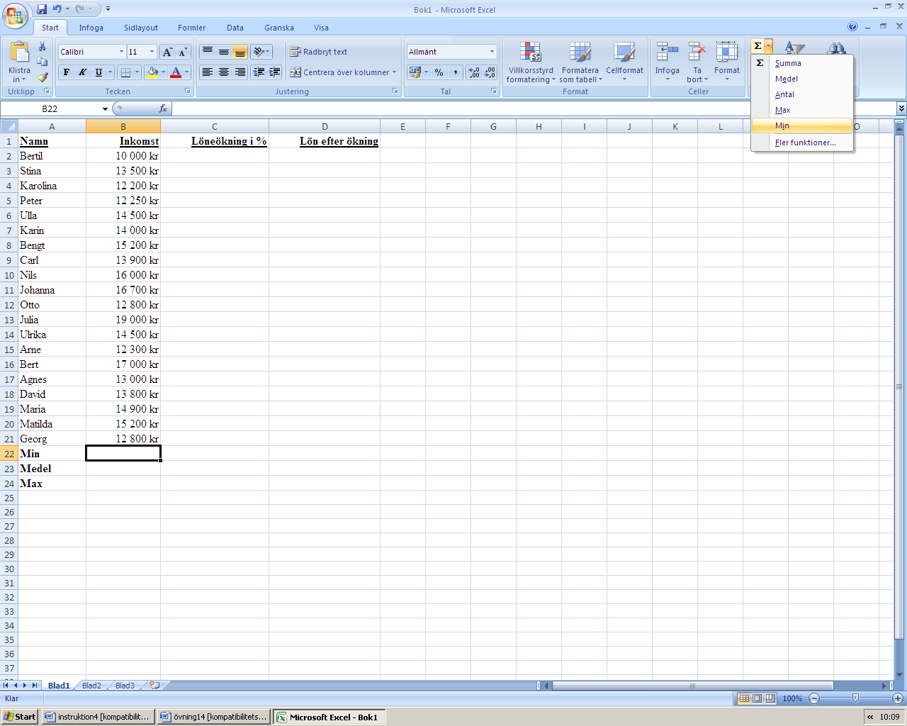 Instruktion 4. Funktionerna Min, Medel, Max och OM. Min, Medel, Max och OM för övningen 14.