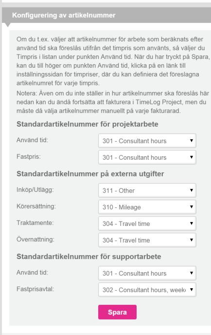 2.6.2 Inställning av artikelnummersprincip för TimeLog Projects datatyper För att göra det lättare och snabbare att fakturera kan TimeLog Project ställas in att föreslå artikelnummer till