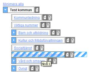 6.3 Flytta enheter Enheter flyttas i annan ordning inom samma nivå eller till annan nivå genom att klicka på enheten och dra enheten (blir en blå vit randig ruta ) till önskad plats ( drag and drop ).