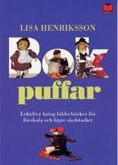 I lådorna kan också ingå dockor och mjuka leksaker/djur som passar till innehållet. Bokpuff 1: 6 ex. Bu och Bä i skogen, Landström, Olof och Lena 6 ex.