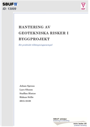 16-03-16 Georisker tidiga skeden 5 Mer om riskhanteringens steg Exempel på hur en i SGF 1:2014 kan uppfyllas i ett