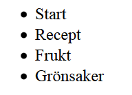 Listor Oordnande listor Ordnade listor Definitionslistor Oordnade listor - används ofta i menyer http://www.w3schools.