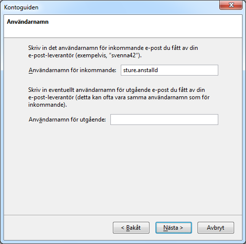 Nu frågar den efter ditt användarnamn som är ditt x-konto (gukonto, portalkonto), fyll i x-kontot i rutan för Användarnamn för inkommande, i rutan för Användarnamn för utgående skall det vara tomt.