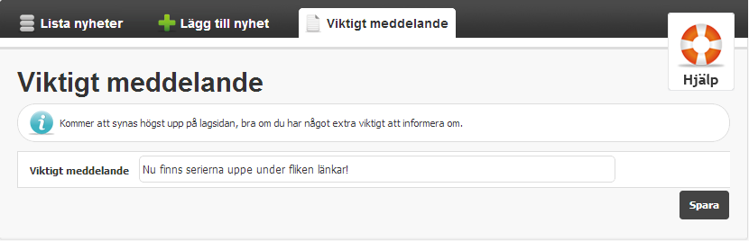 0.1 2013-01-12 13 (52) 3. Välja om man vill att nyheten är en toppnyhet. Väljer man detta så läggs den alltid överst på förstasidan. Man kan bara ha en toppnyhet. 4.