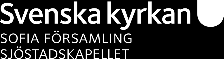 Sjöstadskapellet Lugnets Allé 46, 120 66 Stockholm 08-615 31 67 eller 08-615 31 68 svenskakyrkan.se/sofia facebook.com/sjostadskapellet facebok.com/musikisjostadskapellet facebook.