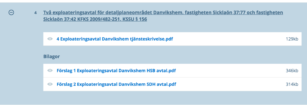 Punkten eller paragrafen visas nu i detalj och expansionsikonen har bytts ut mot en komprimeringsikon [3]: 3.5 Hantera mötesdokumentation En kallelse eller ett protokoll kan innehålla bilagor.