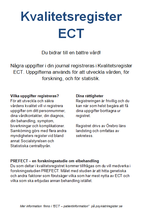 7. Information till patienterna 7. Skriftlig information och affisch Patienterna ska informeras om registret.