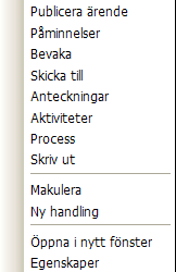 det inte tillkommer ytterligare handlingar ska ärendet avslutas. Enligt Förvaltningslagen ska ärenden avslutas inom rimlig tid. Gå in på ärendekortet för det aktuella ärendet.