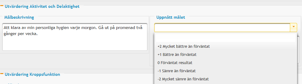 SIP Utvärdering I fliken SIP Utvärdering gör du utvärdering av huvudmålet och delmålet. Goal Assessment Scale (GAS) användas för att registrera hur målet har uppnåtts.