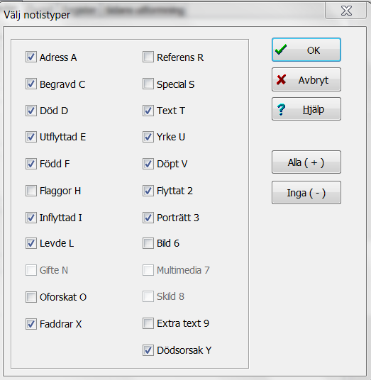 Klicka på knappen. Bild 11 Välj notistyper I vårt fall har vi så litet inmatat om varje person att vi tar med allt utom notiserna Oforskat, Flaggor och Extra text.