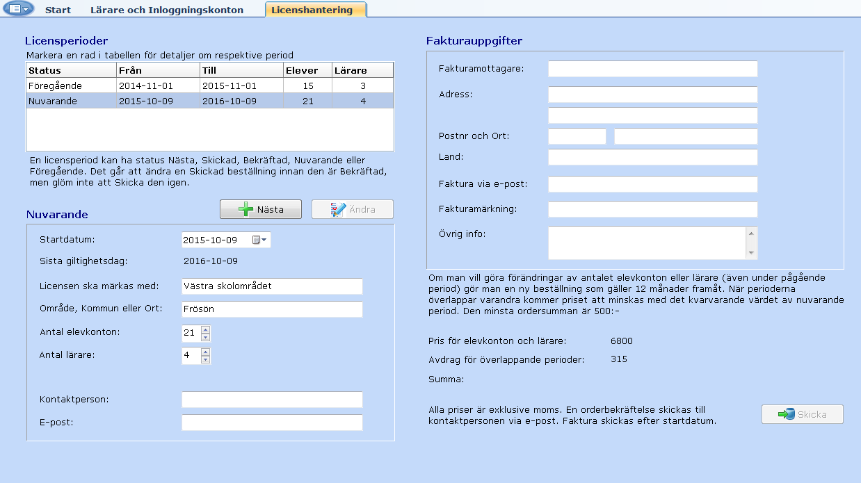 6 Hur administratören kan förlänga licensen Klicka på fliken Licenshantering, inringat på skärmbilden nedan.